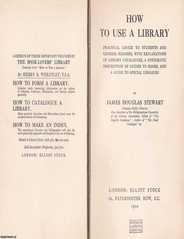Item #376045 How to Use a Library. James Douglas Stewart.