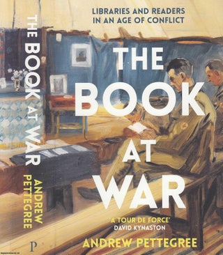 The Book at War : Libraries and Readers in a Time of Conflict.