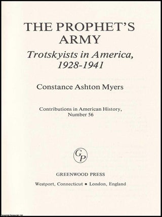 The Prophet's Army : Trotskyists in America, 1928-1941.
