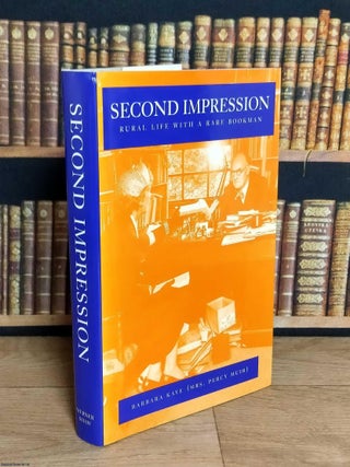 Second Impression. Rural Life with a Rare Bookman : Elkin Mathews Booksellers 1945-1955. Barbara Kaye, Mrs Percy Muir.