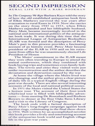Second Impression. Rural Life with a Rare Bookman : Elkin Mathews Booksellers 1945-1955.