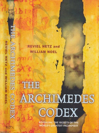 The Archimedes Codex : Revealing the Secrets of the World's Greatest Palimsest.