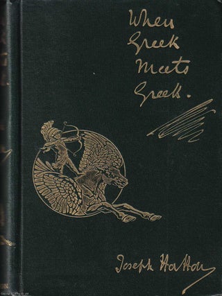 When Greek Meets Greek. A Novel. Published by Hutchinson 1896.