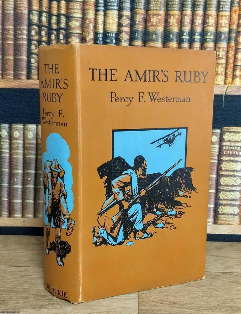 Item #376186 The Amir's Ruby. Percy F. Westerman