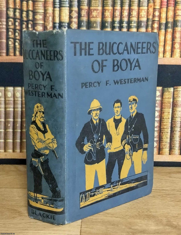 Item #376198 The Buccaneers of Boya. Percy F. Westerman