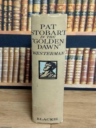 Pat Stobart in the "Golden Dawn".