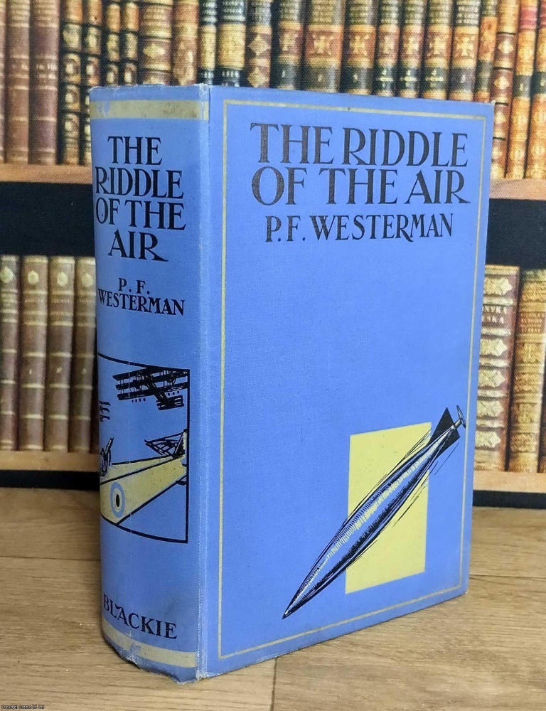 Item #376207 The Riddle of the Air. Percy F. Westerman