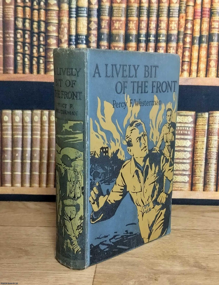 Item #376210 A Lively Bit of the Front : A Tale of the New Zealand Rifles on the Western Front....