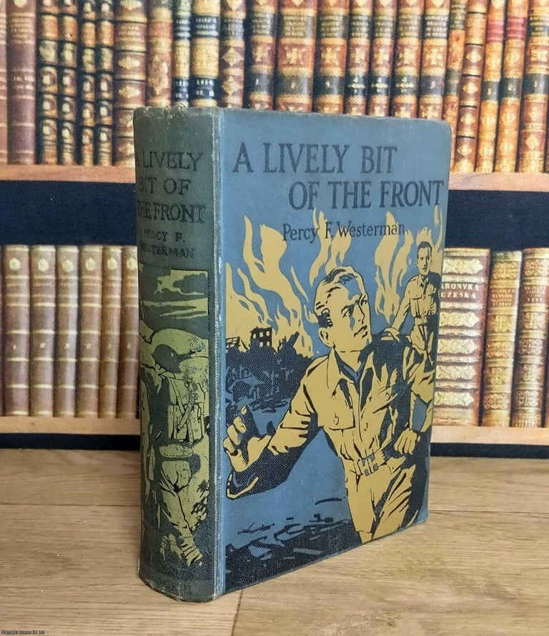 Item #376210 A Lively Bit of the Front : A Tale of the New Zealand Rifles on the Western Front....
