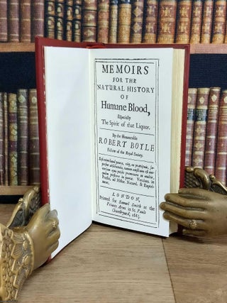 Memoirs for the Natural History of Humane Blood, especially The Spirit of that Liquor.