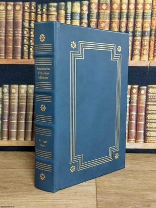 Aequanimitas. With other Addresses to Medical Students, Nurses and Practioners of Medicine. William Osler.