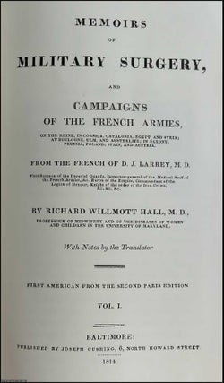 Memoirs of Military Surgery, and Campaigns of the French Armies.