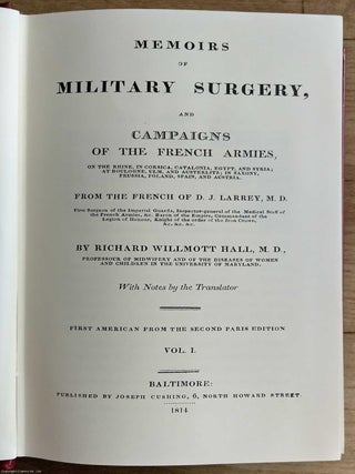 Memoirs of Military Surgery, and Campaigns of the French Armies.