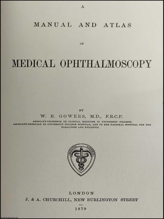 A Manual and Atlas of Medical Ophthalmoscopy.