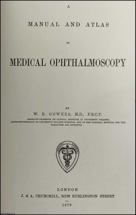 A Manual and Atlas of Medical Ophthalmoscopy.