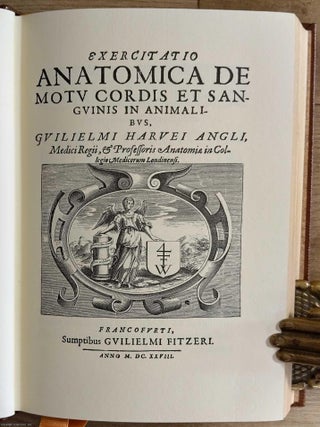 Exercitatio Anatomica de Motu Cordis et Sanguinis in Animalibus. Being a Facsimile of the 1628 Francofurti Edition. Together with The Keynes English Translation of 1928.