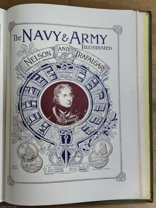 The Navy & Army Illustrated. Volume 4, No.38 May to No.48 Oct. 1897 inclusive, & Nelson and Trafalger Special Issue.