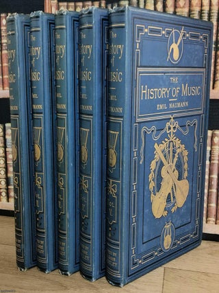 The History of Music. Complete in 5 Volumes. Emil Naumann.