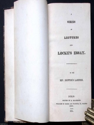 A Series of Lectures upon Locke's Essay [Concerning Human Understanding].