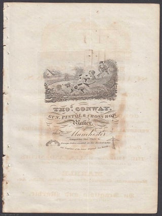 Thomas Conway, Gun, Pistol & Cross Bow Maker, Manchester. Sole Proprietor of the Patent Elliptical Gun Barrels, c.1829. A single engraved advert sheet.