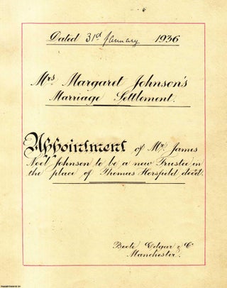 Deed of Appointment of new Trustee to Mrs Margaret Johnson's (Arthog Road, Hale) Marriage Settlement. Sixteen page document (8.5 x 11 inches) handwritten cover with typewritten deed, with detail of stocks shares, land, property etc held. With signatures, seals and stamp, bound with green ribbon.