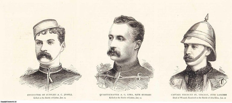 Item #407654 A.C. Jewell, Conductor of Supplies and Quartermaster A.G. Lima, 19th Hussars, both killed at the Battle of Gubat. Also Captain Viscount St. Vincent, 16th Lancers, died of wounds received at the Battle of Abu Klea. An original print from the Graphic Illustrated Weekly Magazine, 1885. Battle of Gubat.