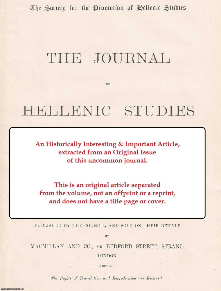 Item #407838 The Imperial German Archaeolgical Institute. An uncommon original article from the journal of Hellenic studies, 1889. A. Michaelis.