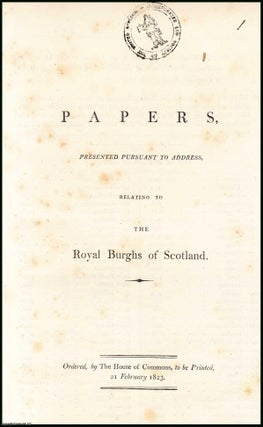 Blue Book Report]. Papers relating to the Royal Burghs of. Parliamentary Report.