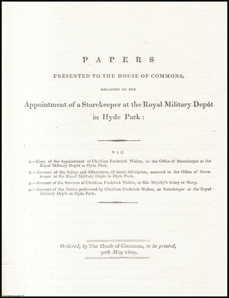 Item #408921 Blue Book Report : Royal Military Depot in Hyde Park; Appointment of a Storekeeper,...