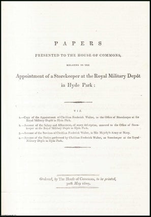Item #408921 [Blue Book Report]. Royal Military Depot in Hyde Park; Appointment of a Storekeeper,...