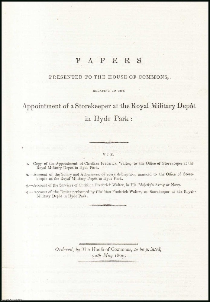 Item #408921 Blue Book Report : Royal Military Depot in Hyde Park; Appointment of a Storekeeper,...