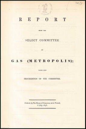 Item #408938 [Blue Book Report]. Gas (Metropolis); Report and Proceedings of the Select...