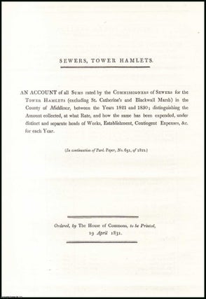 Item #408962 [Blue Book Report]. Sewers, Tower Hamlets; an Account of all Sums Rated, Received...