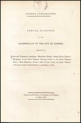 Item #408974 [Blue Book Report]. London Corporation 1856; Annual Accounts from the Chamberlain's...