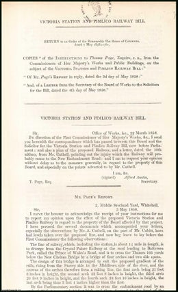 Item #408986 [Blue Book Report]. Victoria Station and Pimlico Railway Bill; Papers in relation to...