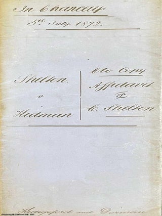 Affidavit of Charles Shelton sworn at Bedford in July 1872 regarding the In Chancery case of Shelton v Hidman. A family dispute over the ownership of an insurance policy belonging to Mrs Ann Shelton formerly Mrs Ann Hidman. Ten pages, neatly handwritten on blue paper, tied at the left corner with pink ribbon.