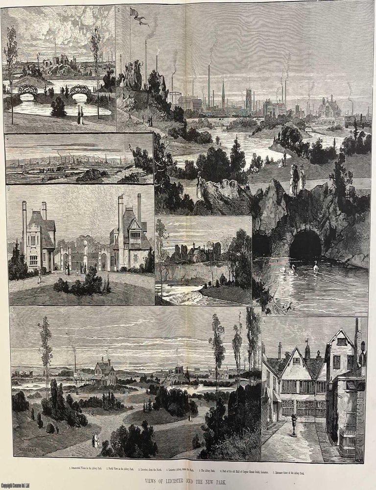 Item #414776 Views of Leicester and the New Park. A rare, original print from The Illustrated London News, carefully removed and preserved : an important artifact of journalism's golden age!, 1882. LEICESTER : ILLUSTRATED LONDON NEWS.