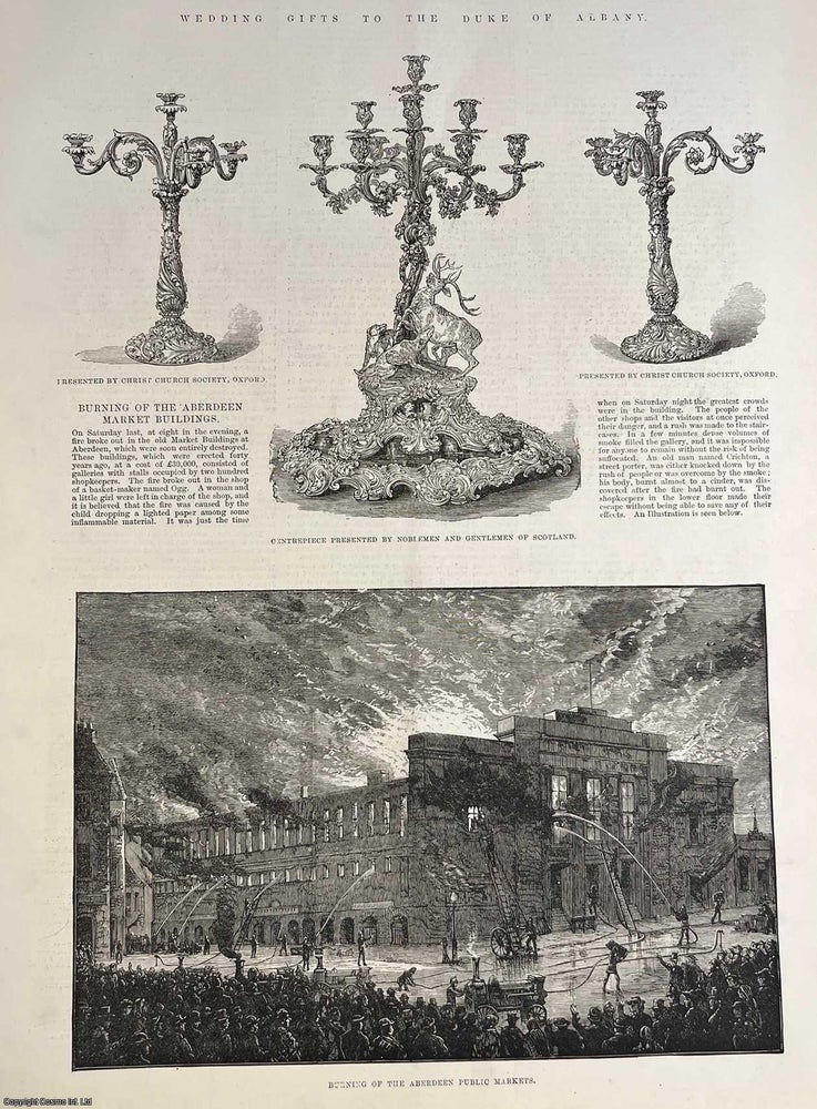 Item #414821 Burning of the Aberdeen Public Markets. A rare, original print from The Illustrated...