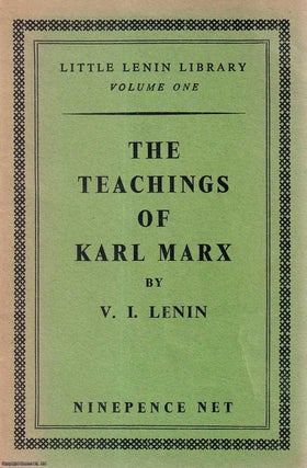 Item #416074 The Teachings of Karl Marx. Little Lenin Library Vol. 1. Published by Little Lenin...