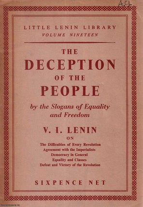 Item #416076 The Deception of the People by the Slogans of Equality and Freedom. Little Lenin...