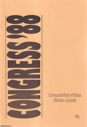 Item #416101 Congress 1988: Communist Party of Britain (Marxist-Leninist). Published by Communist...