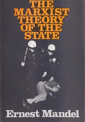 Item #416138 The Marxist Theory of the State. Published by Pathfinder Press 1980. Ernest Mandel