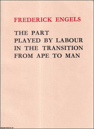 Item #416146 The Part Played by Labour in the Transition from Ape to Man. Published by Foreign...