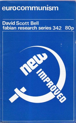 Item #416169 Eurocommunism. Fabian Research Series 342. Published by Fabian Society 1979. David...