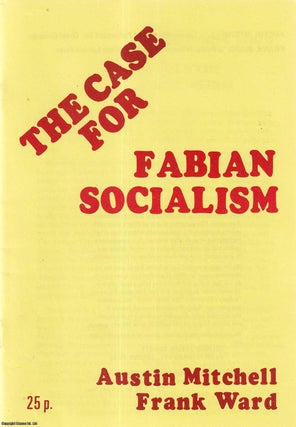 Item #416188 The Case for Fabian Socialism. A Dulwich Discussion Document. Published by Dulwich...