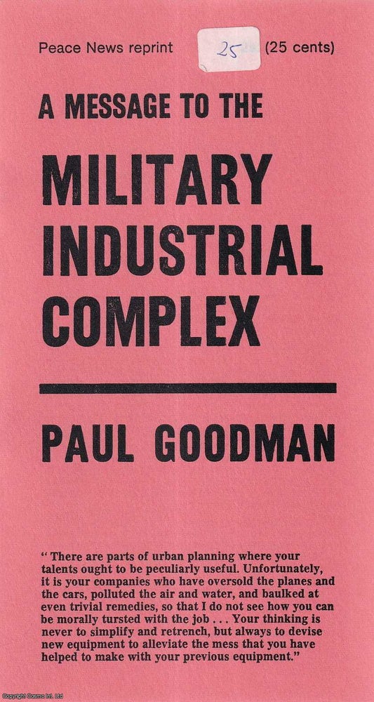 Item #416200 A message to the Military Industrial Complex. Published by Peace News 1969. An...