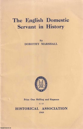 Item #416219 The English Domestic Servant in History. Published by Historical Association 1949....