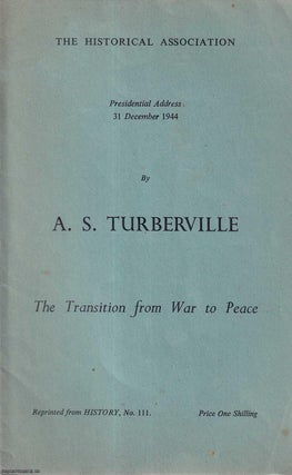 Item #416226 The Transition from War to Peace. Presidential Address delivered at the A.G.M. at...