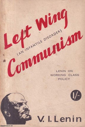Item #416969 Left Wing' Communism: An Infantile Disorder. An Attempt at a Popular Discussion on...