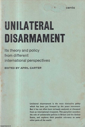 Item #417005 Unilateral Disarmament. Published by Housmans c. 1965. April Carter